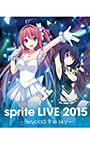 sprite LIVE 2015 ―Beyond the sky― パッケージ画像